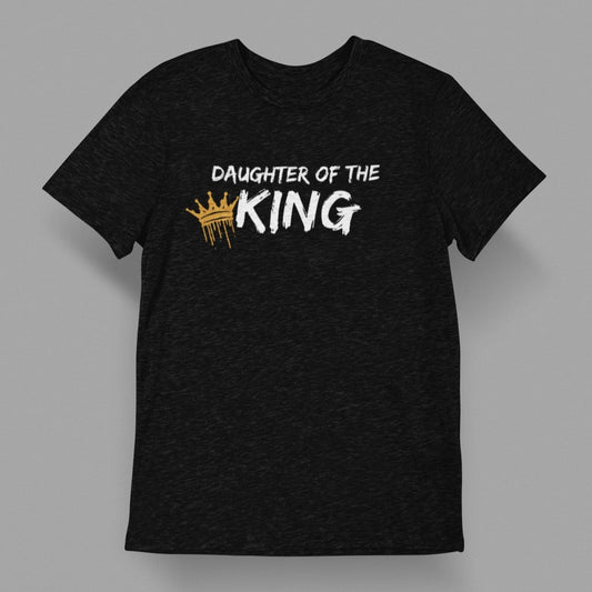 Daughter of the King – Christian Women’s T-Shirt