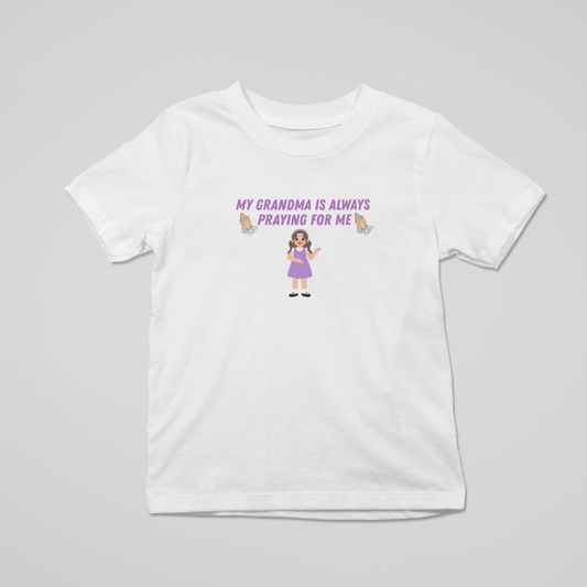 My Grandma Is Always Praying For Me – Girls’ Faith T-Shirt