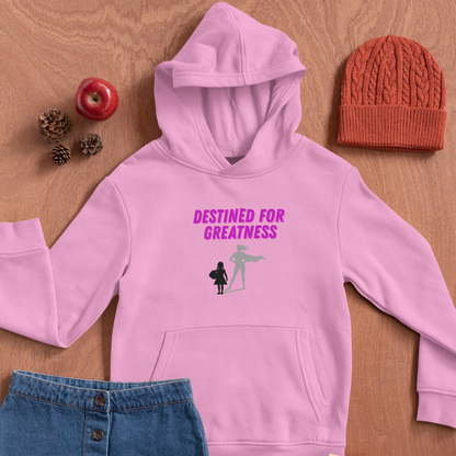 “Destined For Greatness” - Girls' Inspirational Hoodie