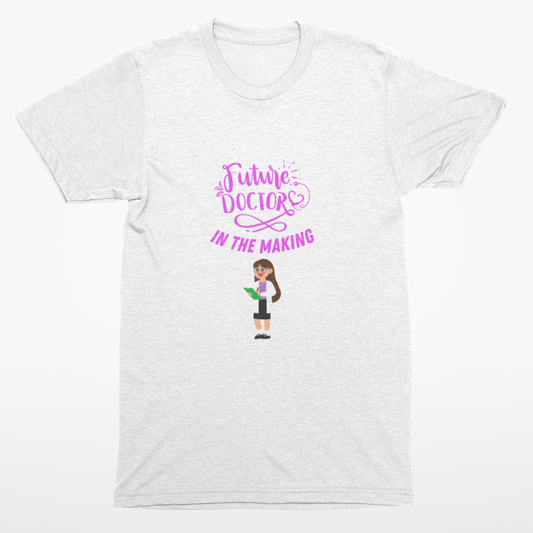 White t-shirt with 'Future Doctor In The Making' text and graphic on a white background
