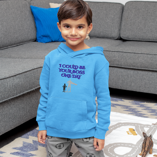 I Could Be Your Boss One Day – Boys’ Empowerment Hoodie