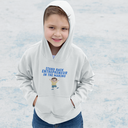 Stand Back Entrepreneur in the Making – Boys’ Inspiring Hoodie